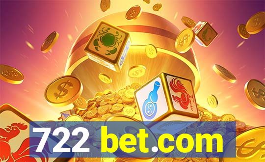 722 bet.com